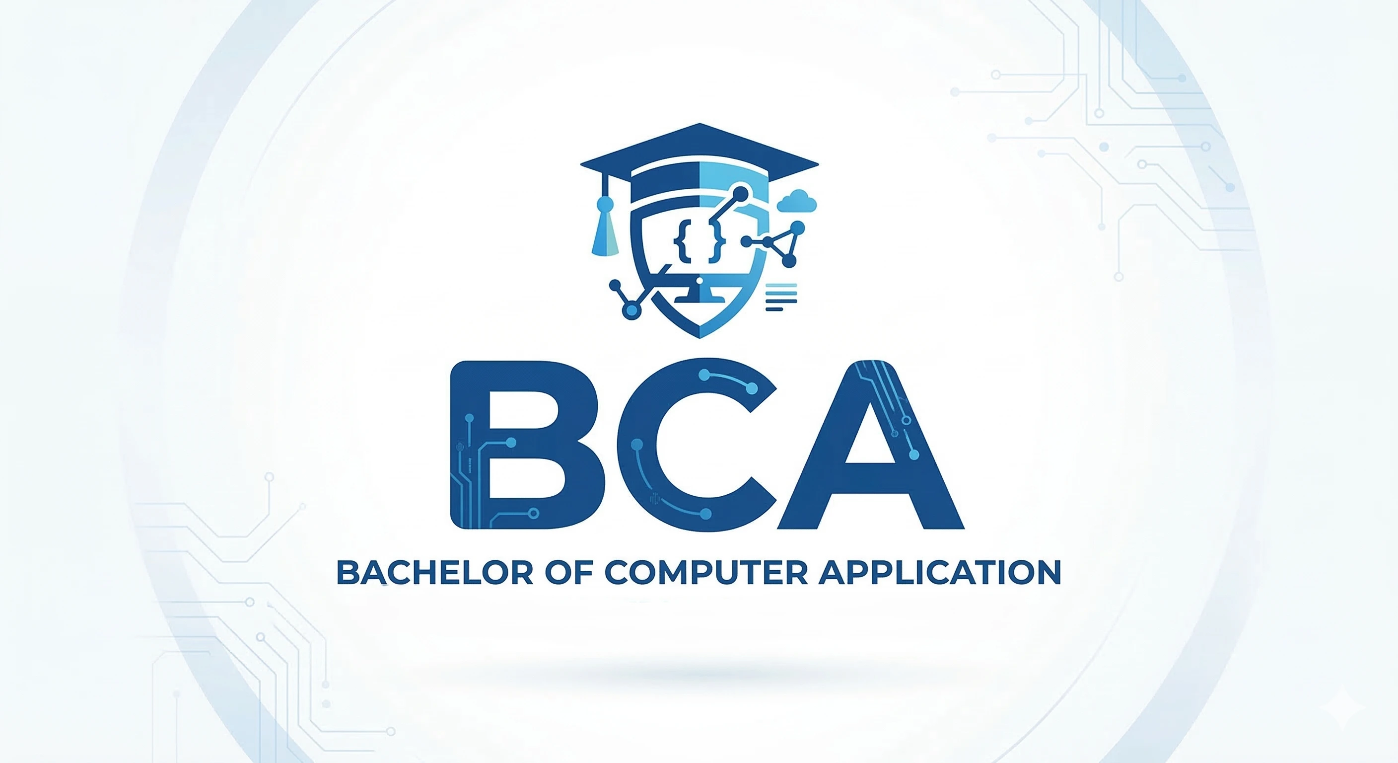 Bachelor of Computer Applications (BCA)